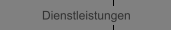 Dienstleistungen